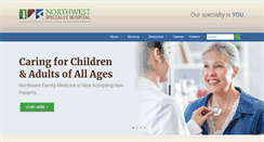 Desktop Screenshot of northwestspecialtyhospital.com