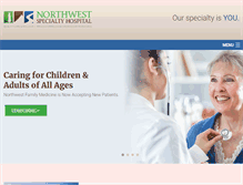 Tablet Screenshot of northwestspecialtyhospital.com